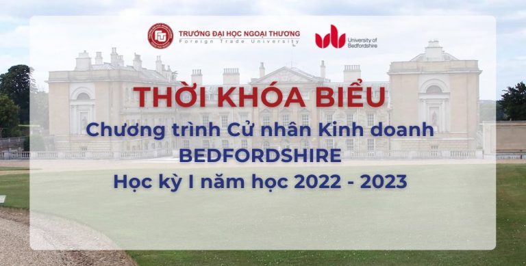 Thời khoá biểu Chương trình CN Kinh doanh Bedfordshire Học kỳ I năm học 2022-2023