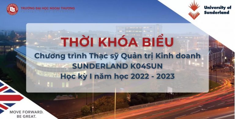 Thời khoá biểu Thạc sỹ QTKD Sunderland K04SUN Học kỳ I năm học 2022-2023