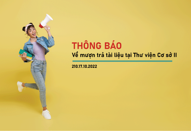 Thông báo về việc mượn trả tài liệu tại Thư viện Cơ sở II