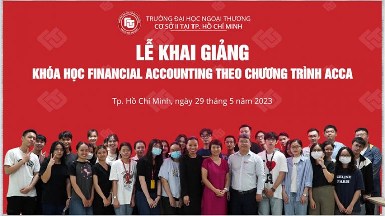 Cơ sở II Trường Đại học Ngoại thương khai giảng khóa học Kế toán tài chính (Financial Accounting) theo Chương trình ACCA